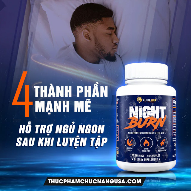 Night Burn hỗ trợ ngủ ngon sau khi tập luyện và đốt cháy mỡ